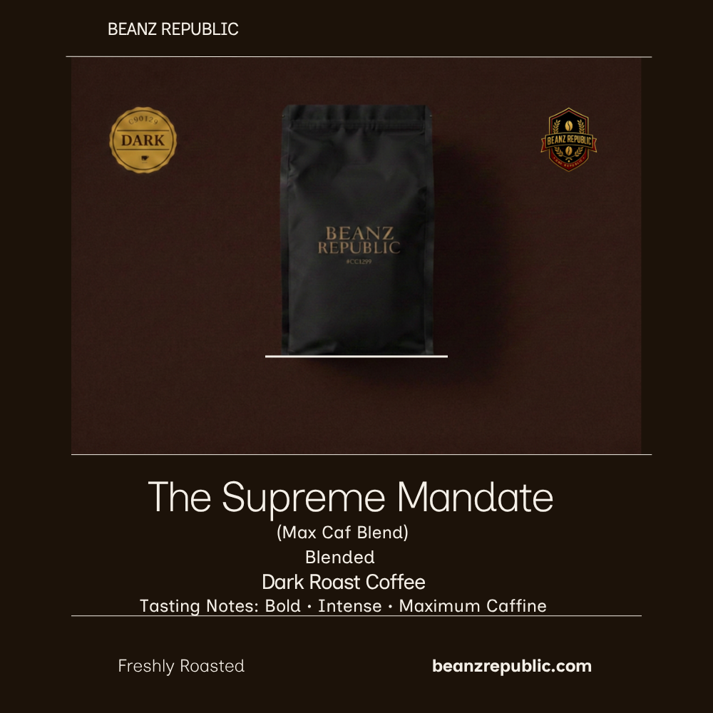 The Supreme Mandate (Max Caf Blend)